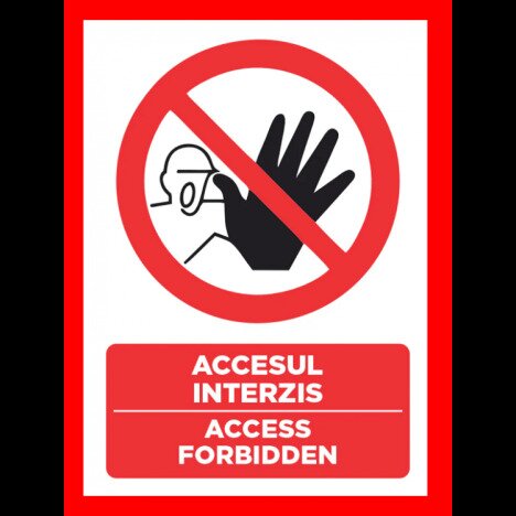 Placuta accesul interzis access forbidden